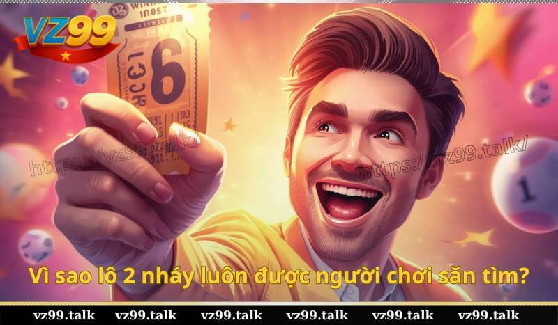 Vì sao lô 2 nháy luôn được người chơi săn tìm?